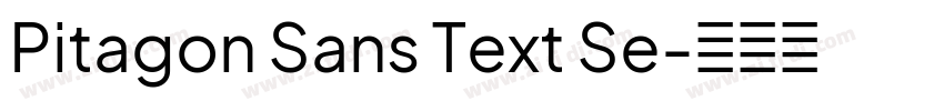 Pitagon Sans Text Se字体转换